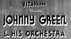 Johnny Green and His Orchestra